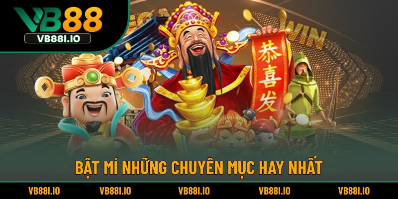 Những chuyên mục săn thưởng hot hit