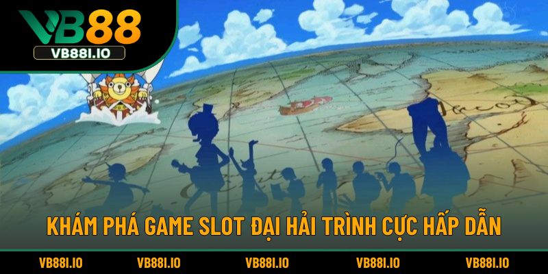 Đại Hải Trình – Slot Game Chủ Đề Biển Cả Hấp Dẫn Thú Vị 2 Khám phá game slot Đại Hải Trình cực hấp dẫn