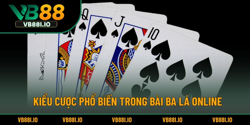 Game Bài 3 Lá – Trò Chơi Đơn Giản Được Yêu Thích Nhiều Nhất 4 Kiểu cược phổ biến trong bài ba lá online.