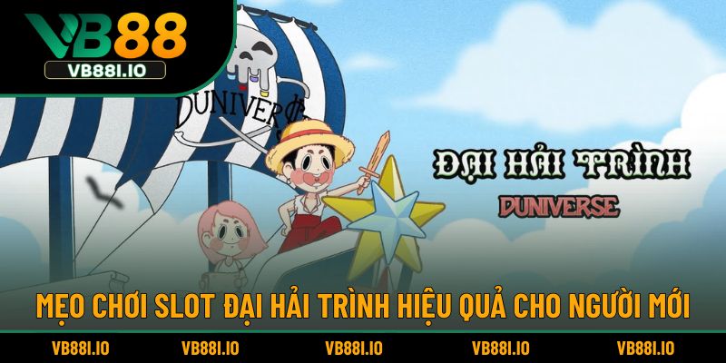 Đại Hải Trình – Slot Game Chủ Đề Biển Cả Hấp Dẫn Thú Vị 5 Mẹo chơi slot Đại Hải Trình hiệu quả cho người mới