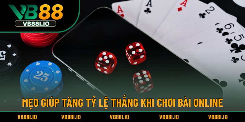 Game Bài Đổi Thưởng – Trải Nghiệm Cá Cược Đỉnh Cao Nhất 6 Mẹo giúp tăng tỷ lệ thắng khi chơi bài online
