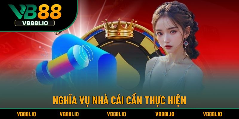 Nhiệm vụ của nhà cái là gì?