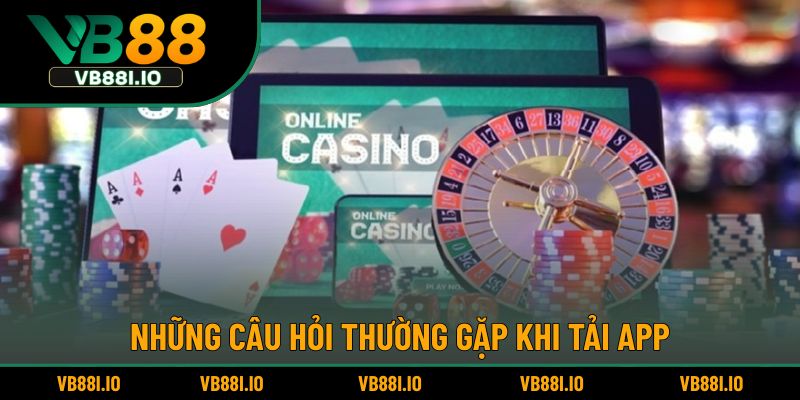 Những thắc mắc về việc cài đặt app