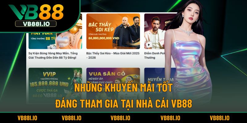 Khuyến mãi tốt, đáng tham gia khi tham gia nhà cái VB88