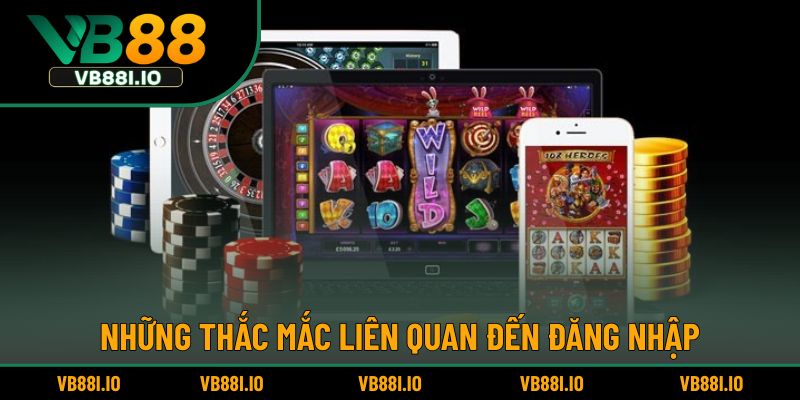 Đăng Nhập VB88 5 Câu hỏi thường gặp khi đăng nhập