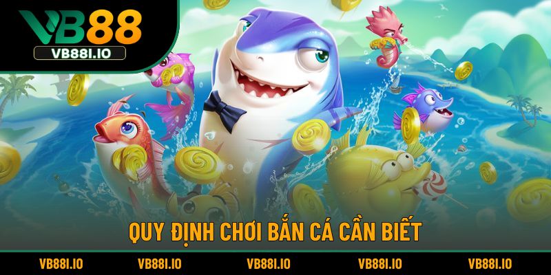 Luật chơi bắn cá cho người mới