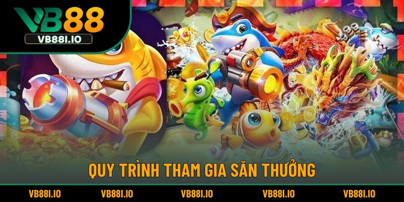 Các bước tham gia săn thưởng đại dương