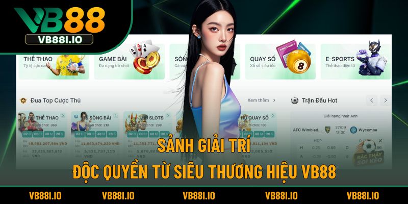 Sảnh đối tác độc quyền liên kết thương hiệu VB88