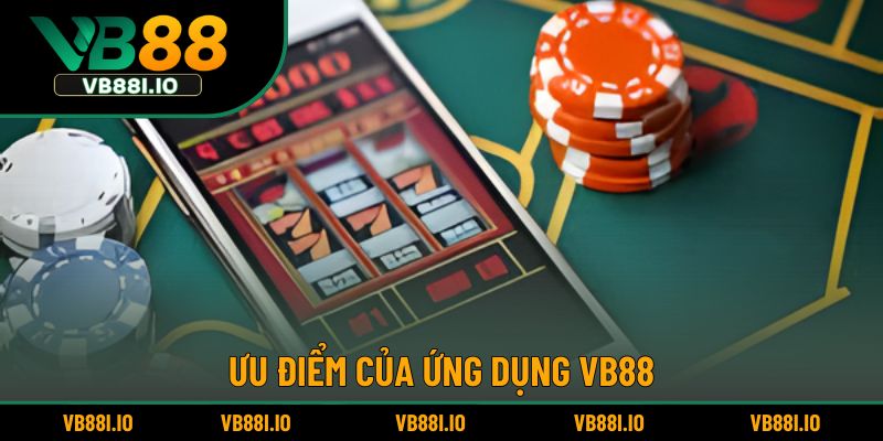 Nét nổi bật của ứng dụng nhà cái